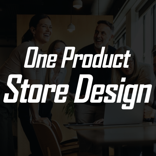 Premium One-Product Store Design Services